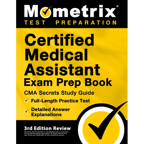 Certified Medical Assistant Exam Prep Book - CMA Secrets Study Guide, Full-Length Practice Test, Detailed Answer Explanations: [3rd Edition Review] - Paperback