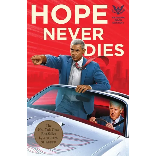 Hope Never Dies: An Obama Biden Mystery - Paperback