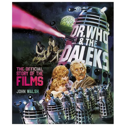 Dr. Who & the Daleks: The Official Story of the Films - Hardcover