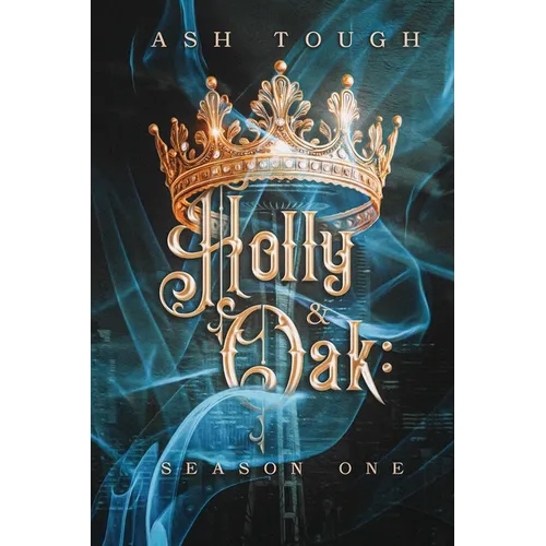 Holly and Oak: Season One - Paperback