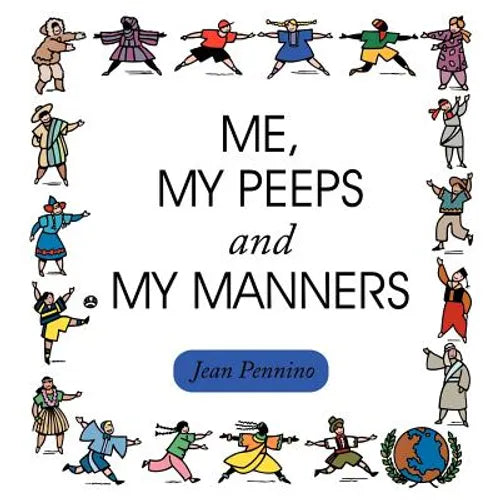 Me, My Peeps and My Manners - Paperback
