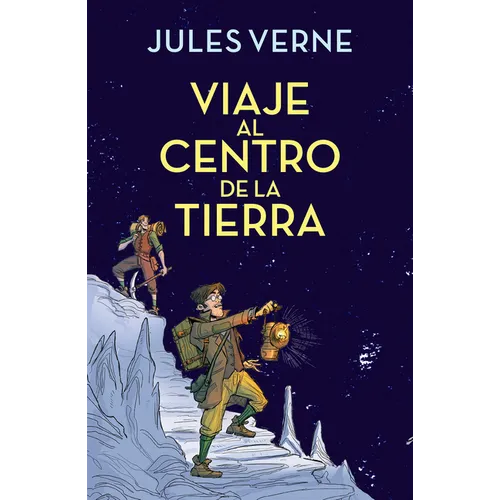 Viaje Al Centro de la Tierra / Journey to the Center of the Earth - Hardcover
