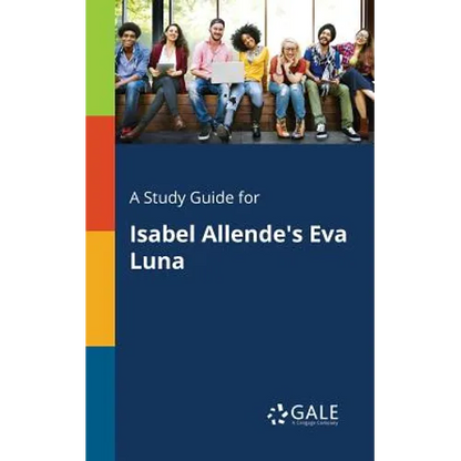 A Study Guide for Isabel Allende's Eva Luna - Paperback