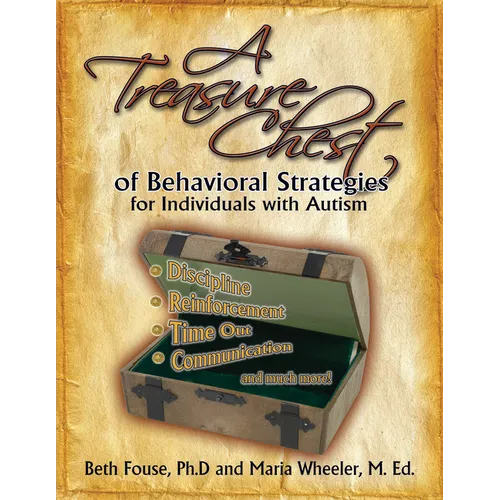A Treasure Chest of Behavioral Strategies for Individuals with Autism - Paperback