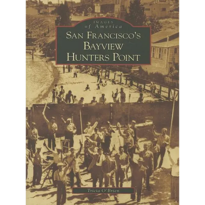 San Francisco's Bayview Hunters Point - Paperback