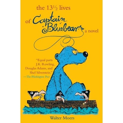 The 13 1/2 Lives of Captain Blue Bear: Zamonia Book One Volume 1 - Paperback