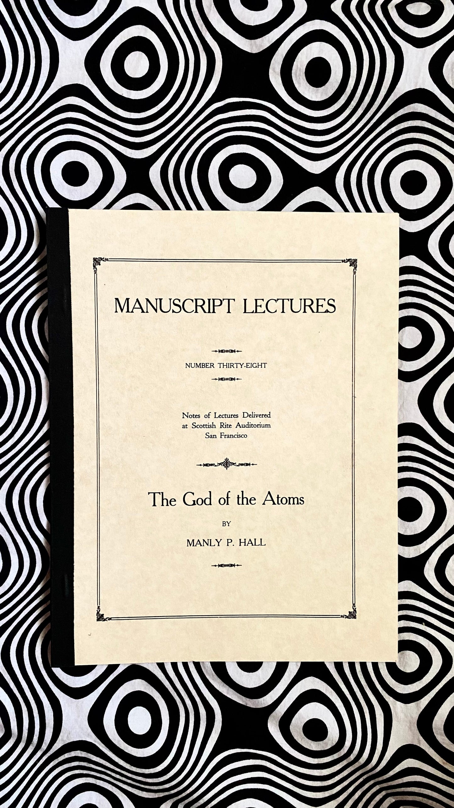 The God of the Atoms — Manuscript Series : Number Thirty Eight — Manly P. Hall — 1924