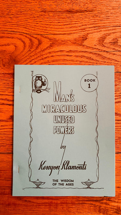 Man's Miraculous Unused Powers : Book 1 — Hilton Hotema
