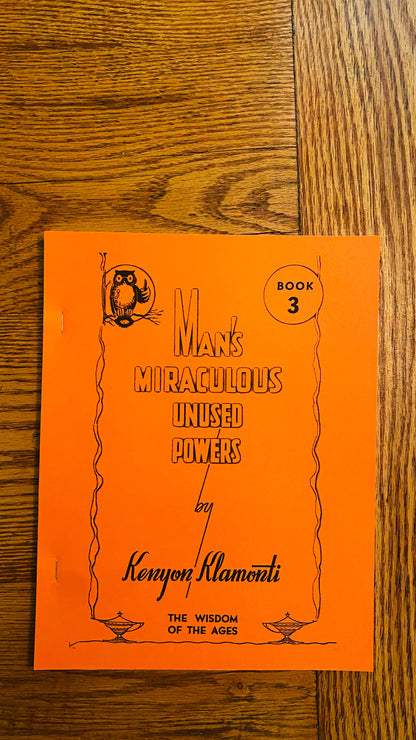 Man's Miraculous Unused Powers : Book 3 — Hilton Hotema