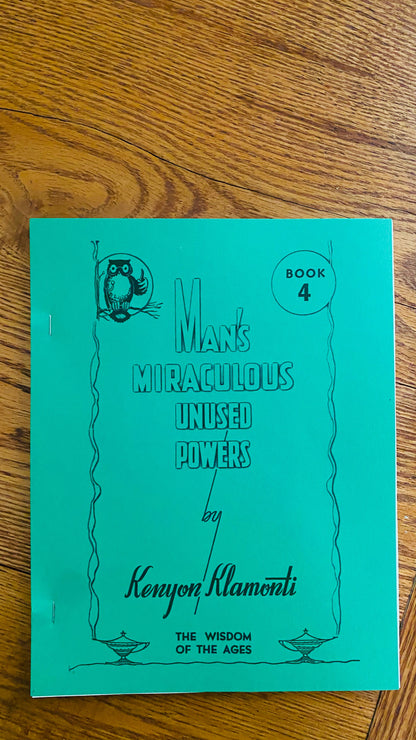 Man's Miraculous Unused Powers : Book 4 — Hilton Hotema