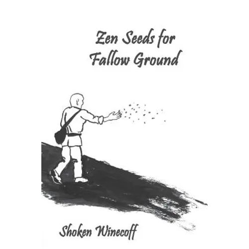 Zen Seeds for Fallow Ground - Paperback