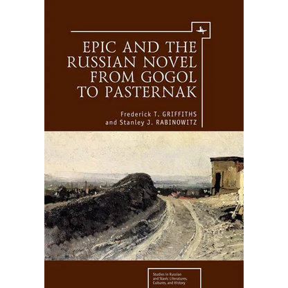 Epic and the Russian Novel from Gogol to Pasternak - Paperback