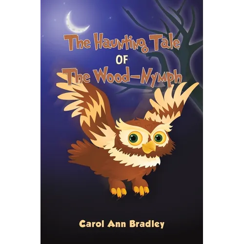 The Haunting Tale of The Wood-Nymph - Paperback