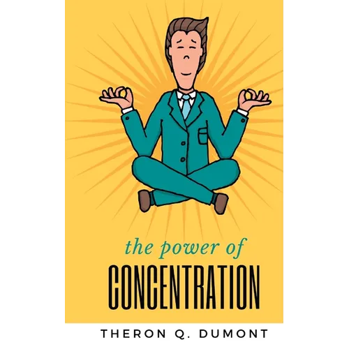 THE POWER of concentration - Paperback