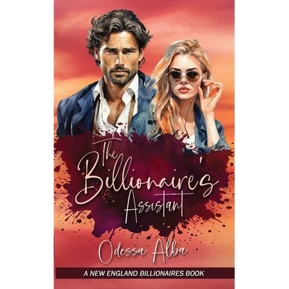 The Billionaire's Assistant: Book One of the New England Billionaires Series - Paperback