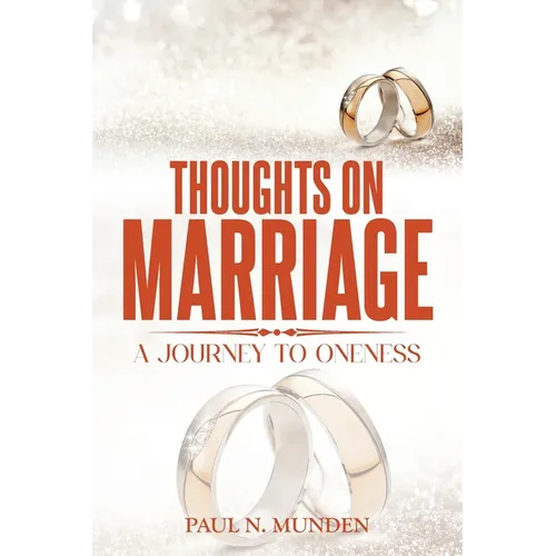 Thoughts on Marriage: A Journey to Oneness - Paperback