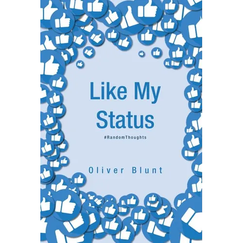 Like My Status: #RandomThoughts - Paperback