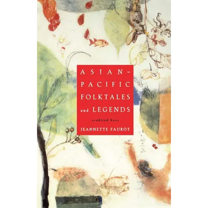 Asian-Pacific Folktales and Legends (Original) - Paperback