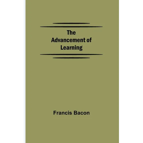 The Advancement of Learning - Paperback