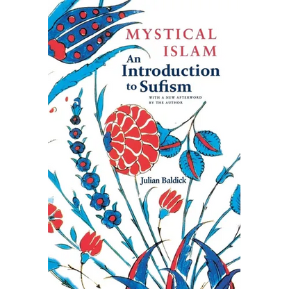 Mystical Islam: An Introduction to Sufism - Paperback