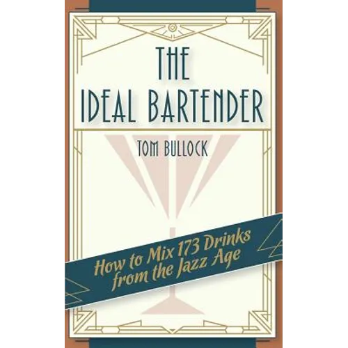 The Ideal Bartender 1917 Reprint - Paperback
