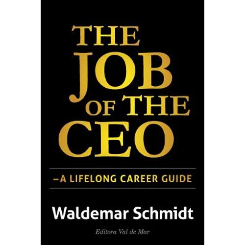 The Job of the CEO: A Lifelong Career Guide - Paperback