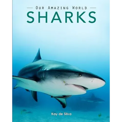 Sharks: Amazing Pictures & Fun Facts on Animals in Nature - Paperback