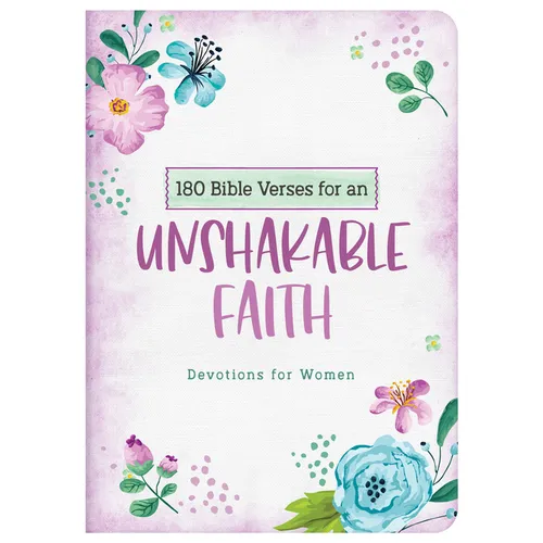 180 Bible Verses for an Unshakable Faith: Devotions for Women - Paperback