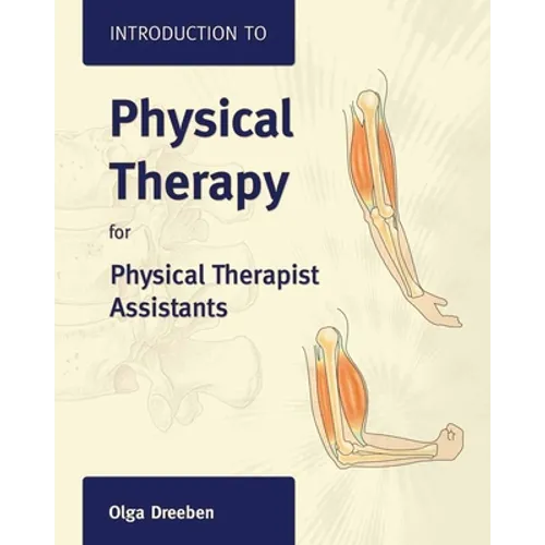 Introduction to Physical Therapy for Physical Therapist Assistants: . - Paperback