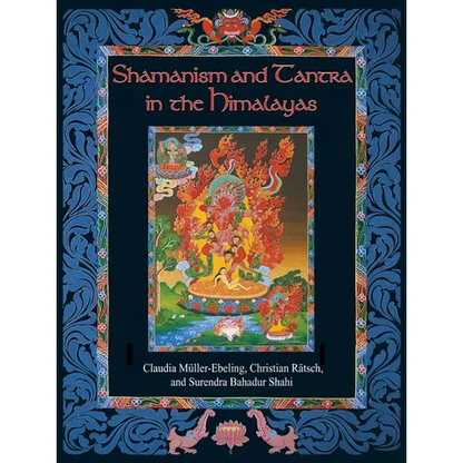 Shamanism and Tantra in the Himalayas - Hardcover