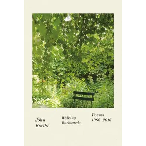 Walking Backwards: Poems 1966-2016 - Paperback