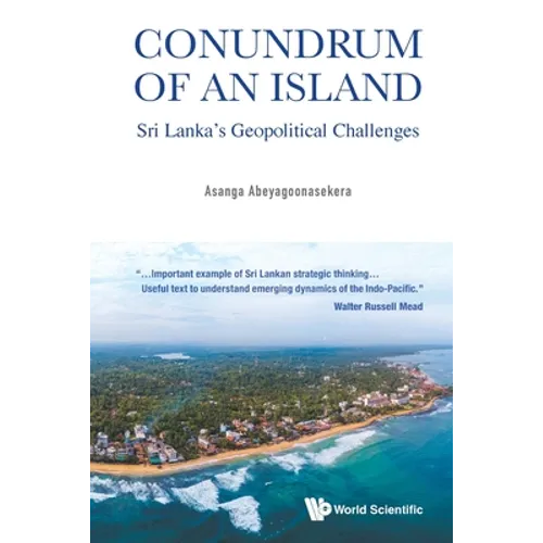 Conundrum of an Island: Sri Lanka's Geopolitical Challenges - Paperback