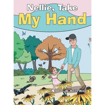Nellie, Take My Hand - Hardcover