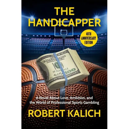 The Handicapper: A Novel about Love, Ambition, and the World of Professional Sports Gambling - Paperback