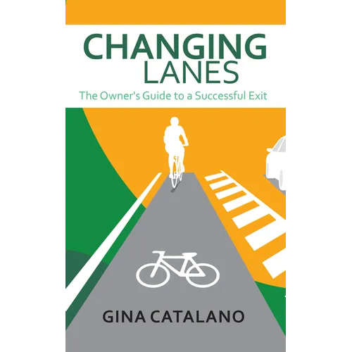 Changing Lanes: The Owner's Guide to a Successful Exit - Paperback