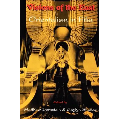 Visions of the East: Orientalism in Film - Paperback