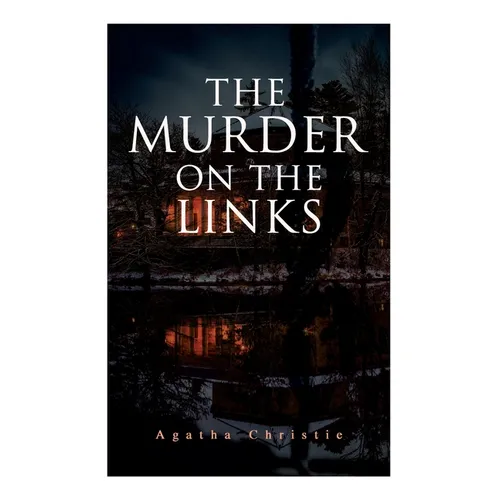 The Murder on the Links: Detective Mystery Classic - Paperback