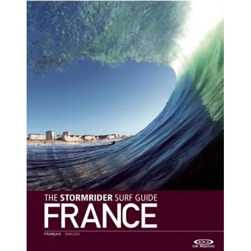 The Stormrider Surf Guide: France - Paperback