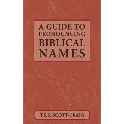 A Guide to Pronouncing Biblical Names - Paperback