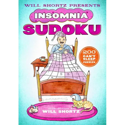Will Shortz Presents Insomnia Sudoku: 200 Can't Sleep Puzzles - Paperback