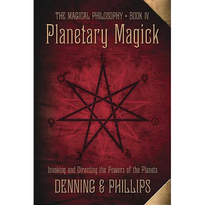 Planetary Magick: Invoking and Directing the Powers of the Planets - Paperback
