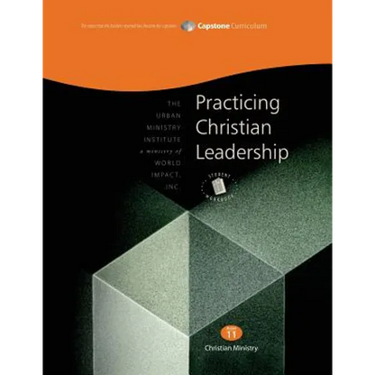 Practicing Christian Leadership, Student Workbook: Capstone Module 11, English - Paperback