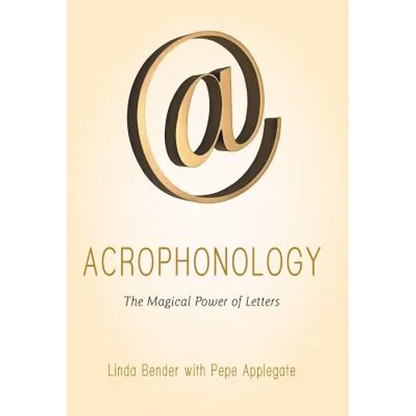 Acrophonology: The Magical Power of Letters - Hardcover