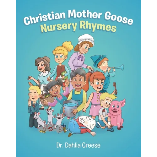 Christian Mother Goose Nursery Rhymes - Paperback