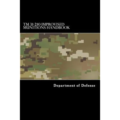 TM 31-210 Improvised Munitions Handbook - Paperback