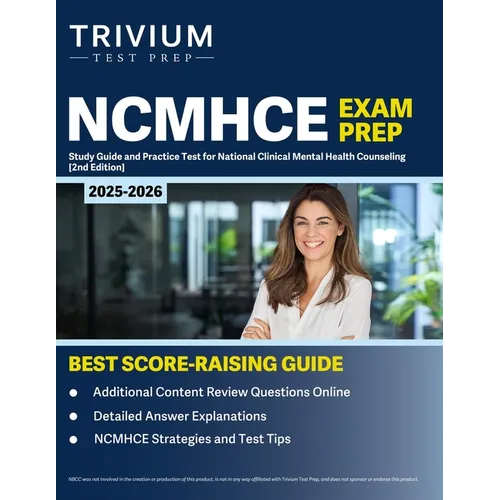 NCMHCE Exam Prep 2025-2026: Study Guide and Practice Test for National Clinical Mental Health Counseling [2nd Edition] - Paperback