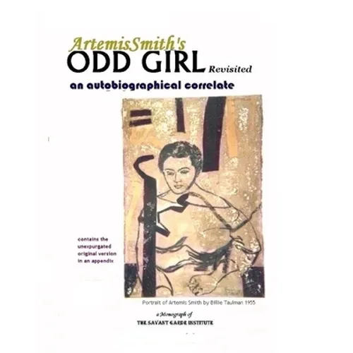 ArtemisSmith's ODD GIRL Revisited: an autobiographical correlate - Paperback