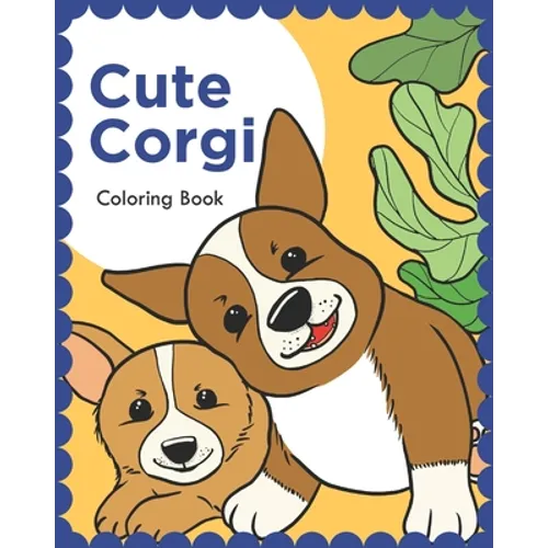 Cute Corgi: Coloring Book - Paperback