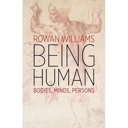 Being Human: Bodies, Minds, Persons - Paperback