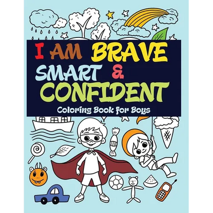 I Am Brave, Smart and Confident: Coloring Book for Boys - Paperback